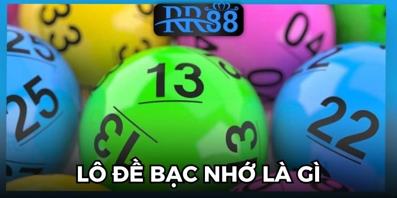 lô đề bạc nhớ